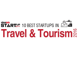 10 Best Startups in Travel & Tourism -2016